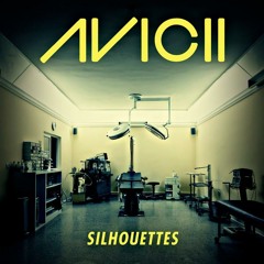 Avicii - Silhouettes (original Radio Edit)