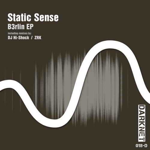 OUT NOW! Static Sense - B3rlin EP [Darknet]