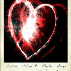Fader Lima - Love Won't Fade Away