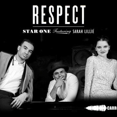 Respect - Star one (ft. Sarah Lillie) [Radio Mix]