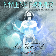 Mylene Farmer - Du Temps (Dusty Time Dou²s Remix Club)