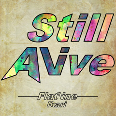 Still Alive - Flatline