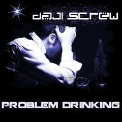 Daji Screw - Problem Drinking(Alex Crisandgel Remix @ DFR)