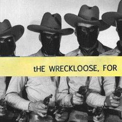 The Wreckloose, For - The Shadiest Hat (2007)