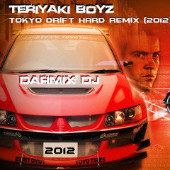 Teriyaki Boyz - Tokyo Drift Hard Remix 2012_(Darmix Dj)