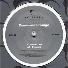 Command Strange - Pleasure [Integral 12' out now]