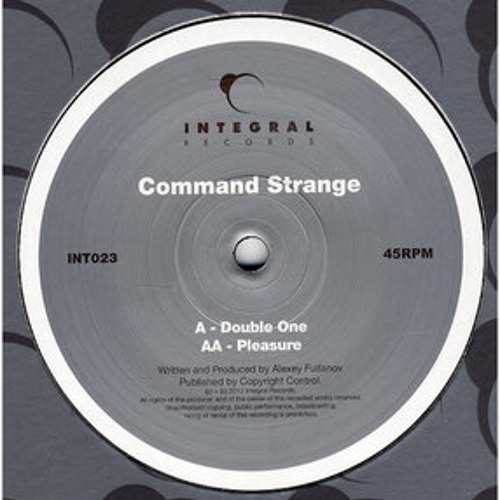 Command Strange - Pleasure [Integral 12' out now]