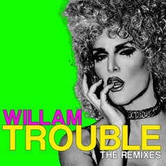 Willam - Trouble (WDWD Doot-Doot Mix)