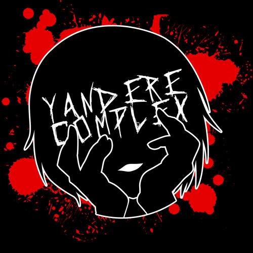 Yandere Complex - am i scary？- DEMO