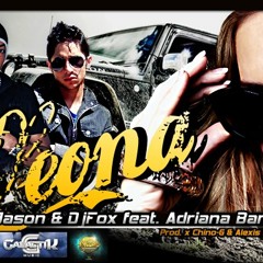 Jason & Dj Fox Ft Adriana Barrientos - Leona (Prod. Alexis El Especialista & Chino G)