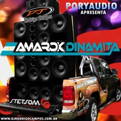 Amarok Dinamita - Faixa 03 -- djrodrigocampos.com.br