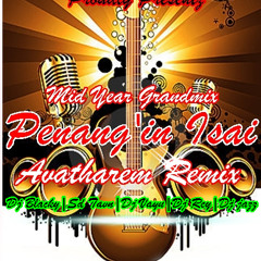 Song Preview Of Mix Up Crw's-Penang'in Isai Avatharem Remix(Midyear Grandmix)