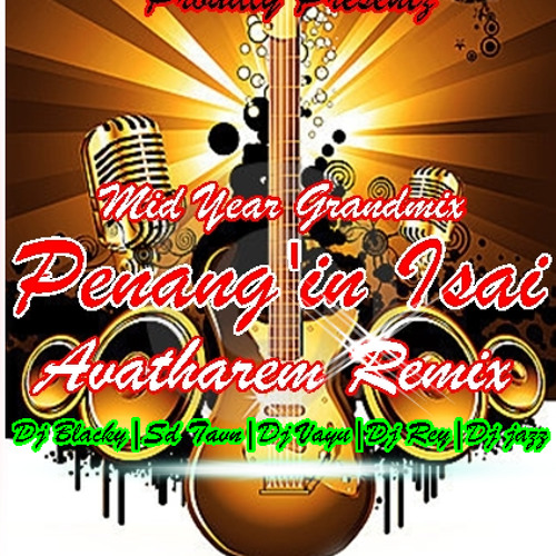 Song Preview Of Mix Up Crw's-Penang'in Isai Avatharem Remix(Midyear Grandmix)