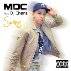 Swing - MDC (prod. Dj Chama)