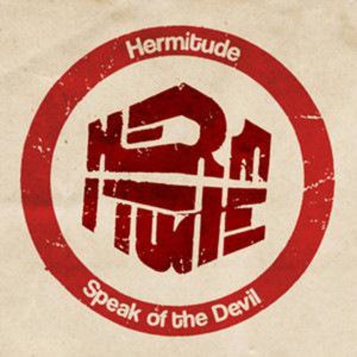 Hermitude - Speak Of The Devil (Cosmo Black and DEJA Remix)
