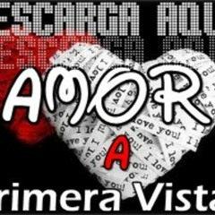 Amor a Primera Vista - Benky | Cripymc | Perfostyle | Aldair