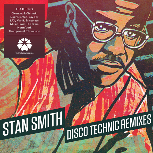 Stream Stan Smith - Disco Technic (ILM_NTN Remix) by ILM_NTN | Listen  online for free on SoundCloud