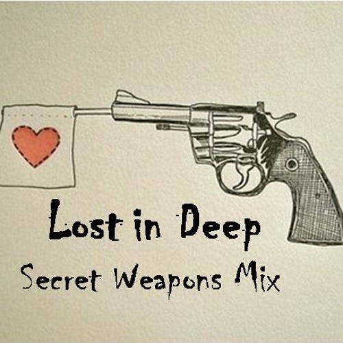 Lost in Deep [null4277] - Secret Weapons Mix