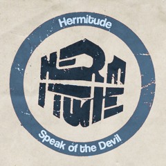 Speak Of The Devil - Hermitude (Sard Boogie Remix)