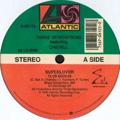 Three Generations feat Chevell - Superlover