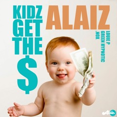 Louie P x .nox x Green Hypnotic - Kids Get The Money (ALAIZ Remix)