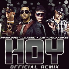 FARRUKO, DADDY YANKEE, J. ALVAREZ Feat. JORY - HOY (REMIX)