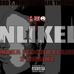 Unlikely ft. Waka Flocka Flame & 2Chainz (Prod. by ReLiX The Underdog)
