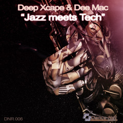Deep Xcape and Deemac - Life