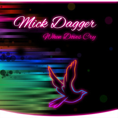KGB029 PROMO When Doves Cry by Mick Dagger (original)