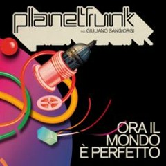 Planet Funk Feat. Giuliano Sangiorgi - Ora il mondo è perfetto (Dj Giovita Remix)