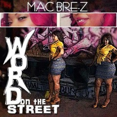 Mac Bre-Z- Word On The Street