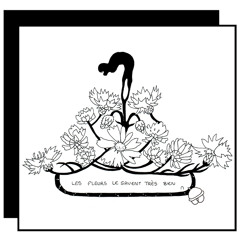 les fleurs le savent tres bien