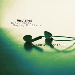 Airplanes (Cover) - Louie Regala