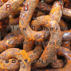 Rust by Alex Ookpik - further corroded by Soft Enerji