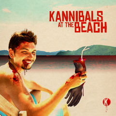 Kannibals at the Beach (EP Preview Mix)