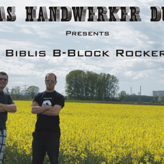Das Handwerker Duo - Biblis B-Block Rocker