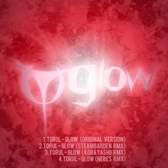 TORUL-Glow (Steamgarden remix)