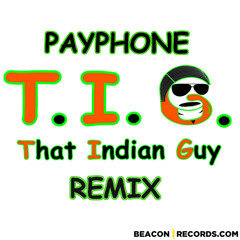 Payphone (T.I.G. Remix)