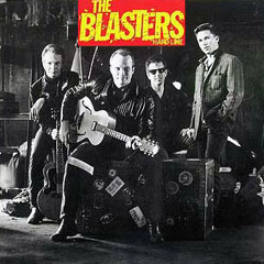 The Blasters - Well, Well, Well