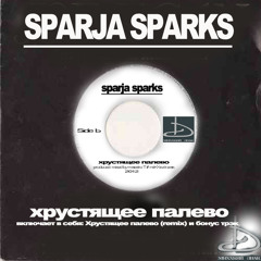 SPARJA SPARKS - Хрустящее палево(maestrotee 2012 remix) produced.mixed by maestro t