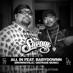 Savage - All In featuring Babydownn (Brownzville)