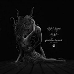 Mr. Bill - Cerebellum Serenade (Freddy Todd Remix) OUT NOW ON ADAPTED RECORDS (AUS)