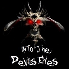 Into The Devil's Eyes