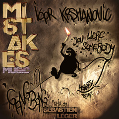 Igor Krsmanovic - Gangbang (Sébastien Léger Remix) OUT NOW