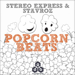 Stereo Express, Stavroz - Popcorn Beats (Original Mix)
