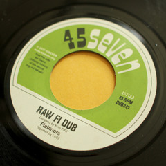 Flatliners - Raw Fi Dub (4571AA)