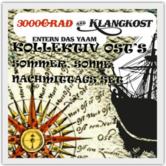 Kollektiv Ost @ "3000° & Klangkost Entern Das YAAM" 20.05.2012