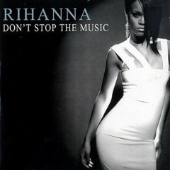Rihanna - Please dont stop the music/I'm the shit