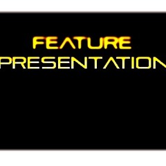 Feature Presentation Main Tunes