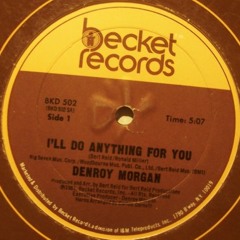 Denroy Morgan  - I'll do anything for you- chewy rub